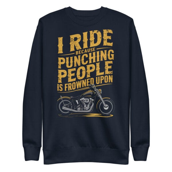 I Ride Because Punching People is Frowned Upon - Image 2